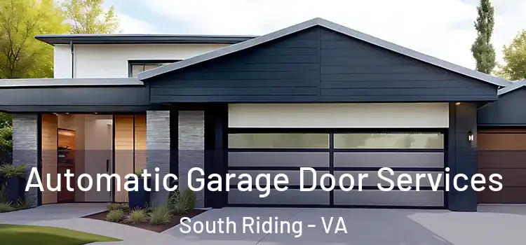  Automatic Garage Door Services South Riding - VA