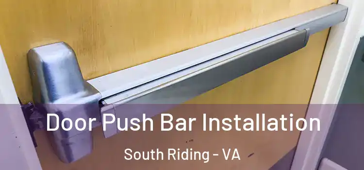  Door Push Bar Installation South Riding - VA