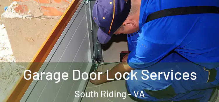 Garage Door Lock Services South Riding - VA