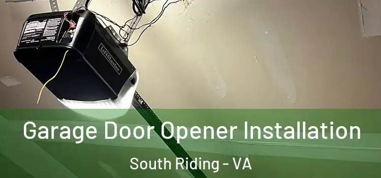  Garage Door Opener Installation South Riding - VA