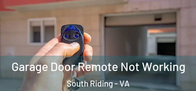  Garage Door Remote Not Working South Riding - VA