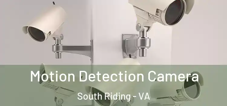  Motion Detection Camera South Riding - VA