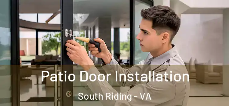 Patio Door Installation South Riding - VA