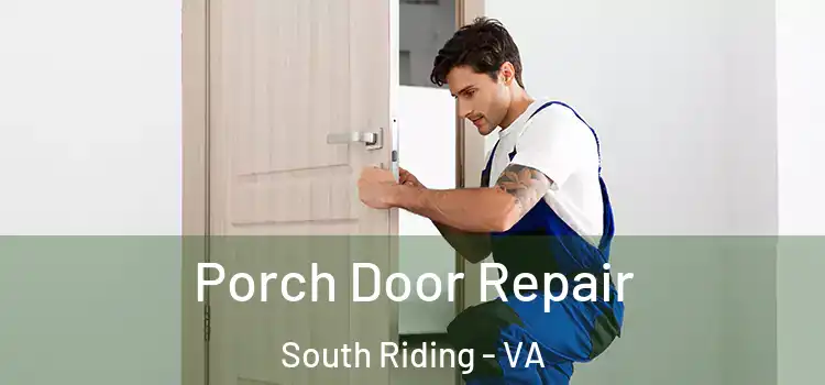  Porch Door Repair South Riding - VA