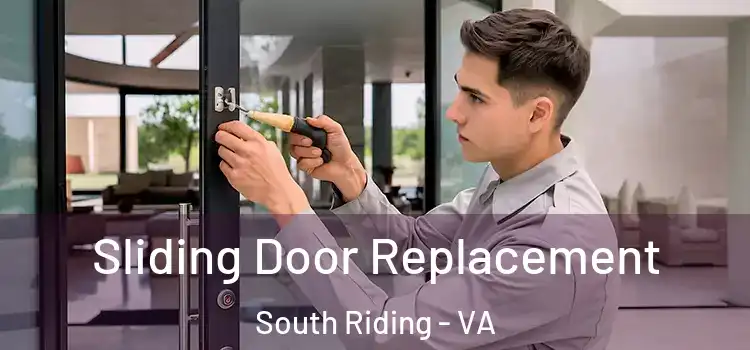  Sliding Door Replacement South Riding - VA