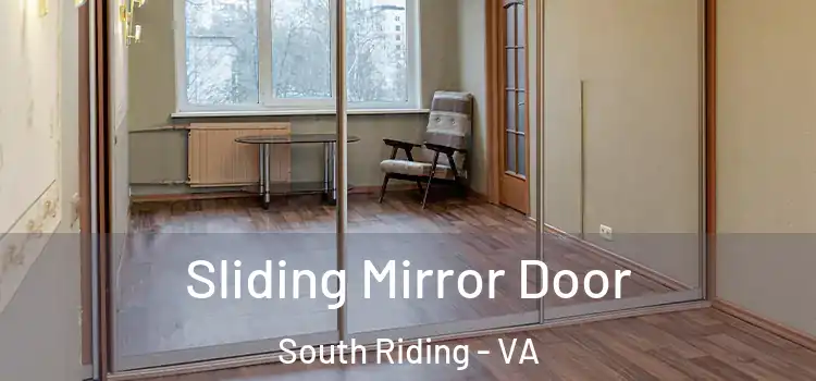  Sliding Mirror Door South Riding - VA